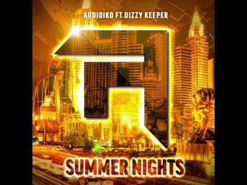 Audioiko ft Dizzy Keeper - Summer Nights
