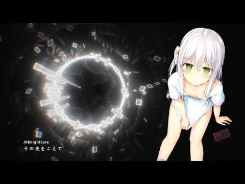 【JKBnightcore】千の夜をこえて（JP）115%