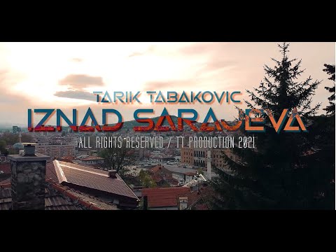 TARIK TABAKOVIC - IZNAD SARAJEVA (prod. by DMS Beatz)