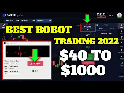 Best Robot Trading 2022 - $40 to $1000 - 99,9% Auto Profit || Best Binary Options 2022