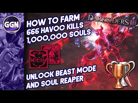 How to farm 666 Havoc Kills & 1,000,000 Souls | Darksiders 3 (Beast mode & Soul Reaper)