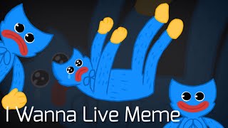 Download lagu I Wanna Live Meme // Poppy Playtime Animation // Huggy Wuggy mp3