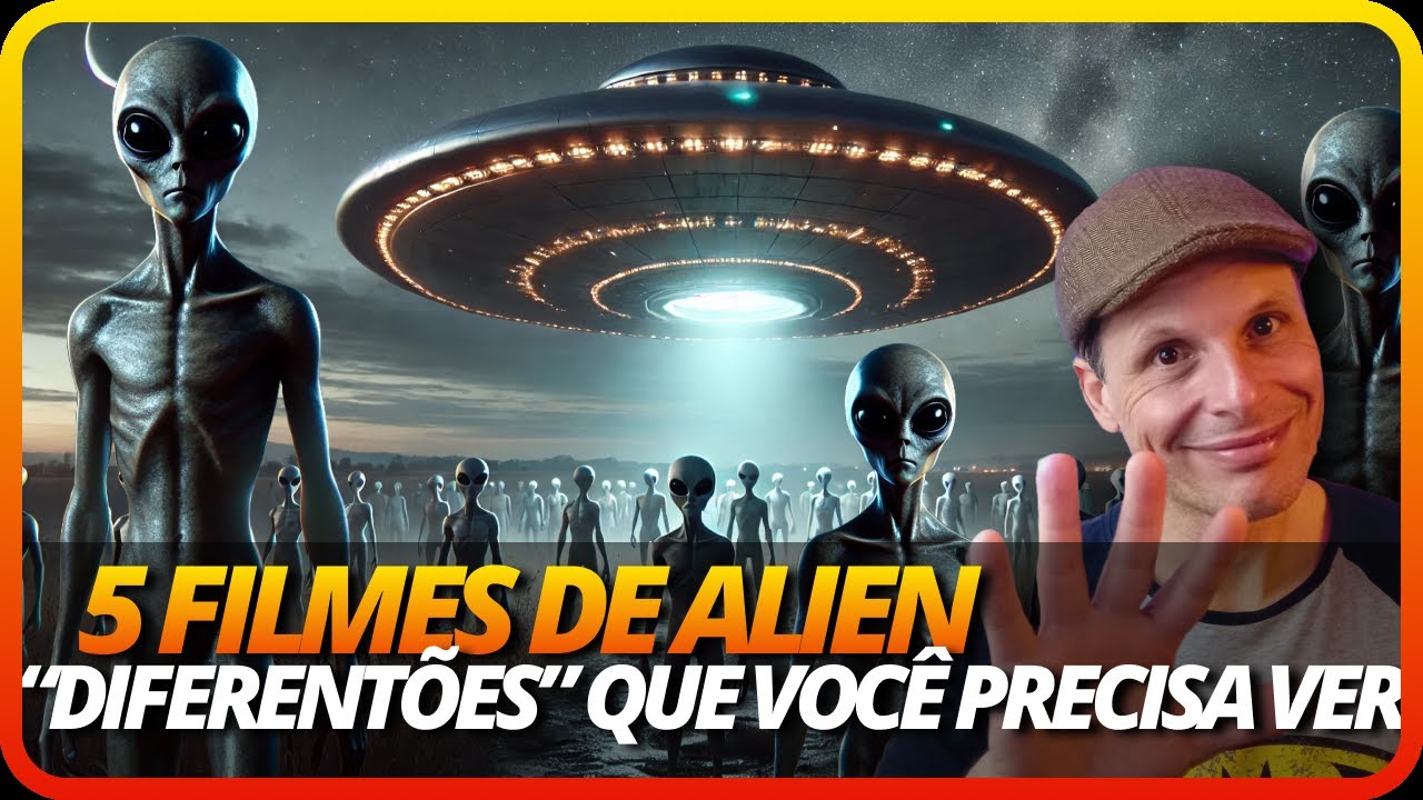 DICA - 5 FILMES DE ALIENS "DIFERENTÕES" QUE VOCÊ PRECISA VER AGORA!