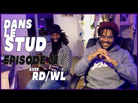 Dans le Stud avec RD/WL (on crée le son du futur) EPISODE 01
