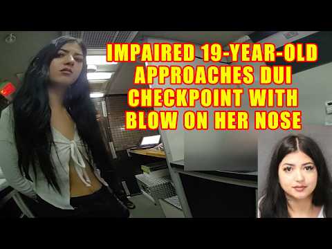 Impaired 19-Year-Old Approaches DUI Checkpoint with Blow on Her Nose