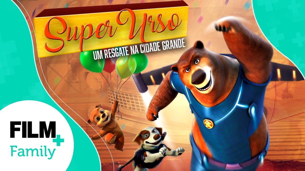 🐻 SUPER URSO - UM RESGATE NA CIDADE GRANDE // Filme Completo Dublado // Família // Film Plus Family