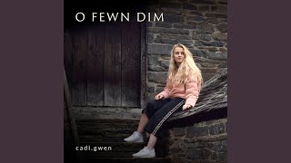 Cadi Gwen - O Fewn Dim (Welsh/Cymraeg)