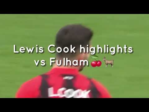Lewis Cook highlights vs Fulham | Midfield maestro