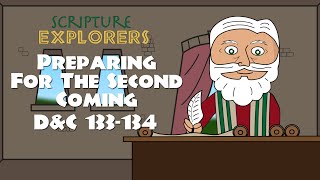 D&C 133-134 Preparing For The Second Coming | Come Follow Me 2021 | Doctrine and Covenants