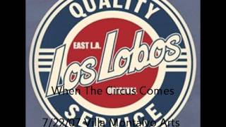 Los Lobos: When The Circus Comes 2007-07-22 Saratoga, CA