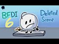 BFDI 6 Deleted Scene