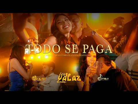 TODO SE PAGA - LOS YALAZ 2026