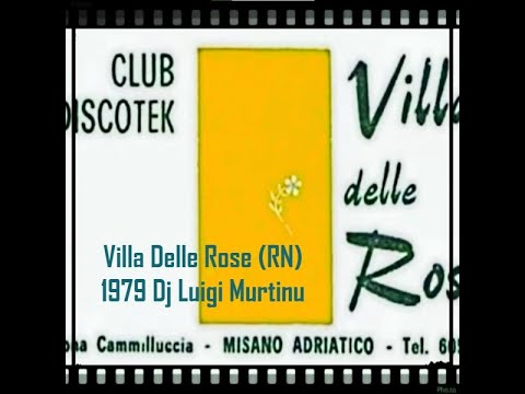 Villa Delle Rose (RN) 1979 Dj Luigi Murtinu