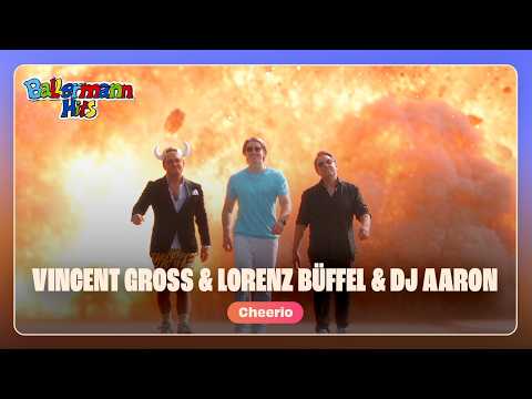Vincent Gross, Lorenz Büffel, DJ Aaron - Cheerio (Offizielles Musikvideo)
