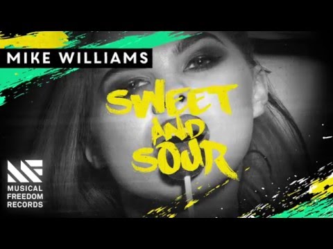 Mike Williams - Sweet & Sour (Teaser)