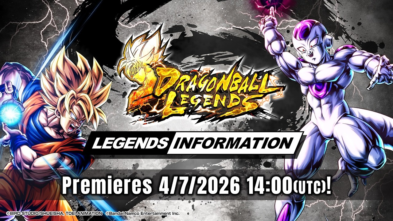 【DRAGON BALL LEGENDS】 LEGENDS INFORMATION - April 2026