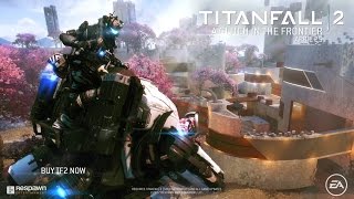 Titanfall 2 - Official A Glitch in the Frontier DLC Gameplay Trailer (2017)