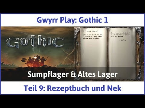 Gothic 1 Teil 9: Rezeptbuch und Nek - Let's Play