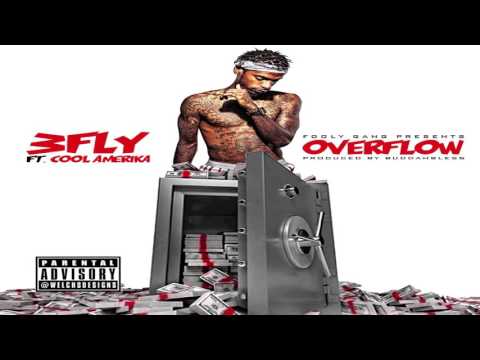 3 Fly - Overflow Ft. Cool Amerika (Official Audio)