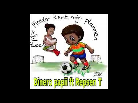 Dinero papii ft Repsen T -alleen me moeder kan me snappen ( prod.by Roberto the Gboss)