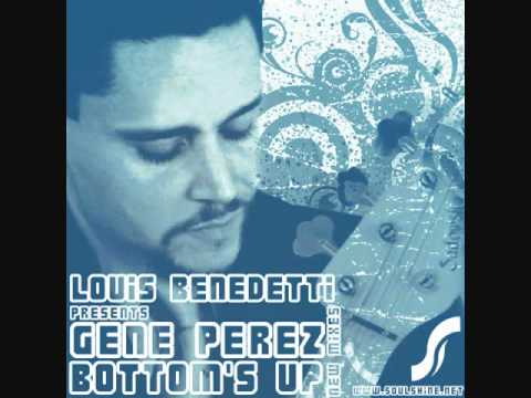 Louis Benedetti Feat. Gene Perez Bottom's Up Live Uptempo Mix