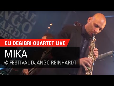 Eli Degibri Quartet - Mika, Live at Festival Django Reinhardt