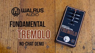 Video thumbnail for Walrus Audio: Fundamental TREMOLO. No-Chat Demo by Brett Kingman