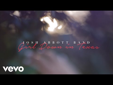 Josh Abbott Band - Girl Down in Texas