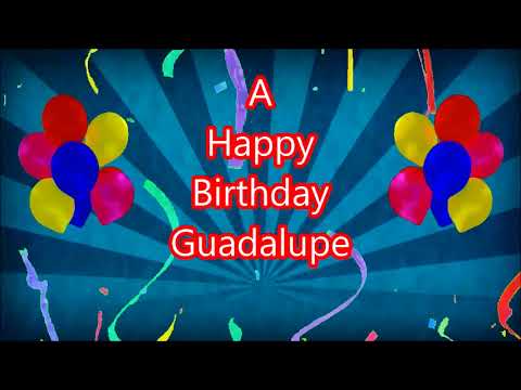 Guadalupe Happy Birthday blue sunbeam