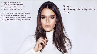 Simge - Gülümseyişinle Uyandım (Lyrics)