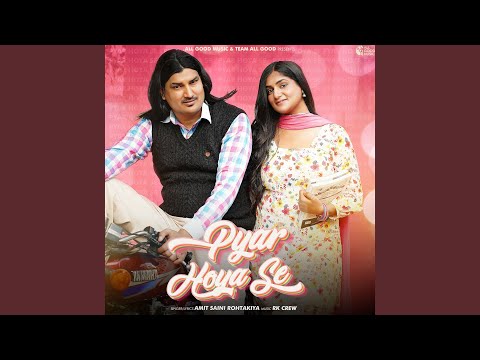 Pyar Hoya Se — watch video