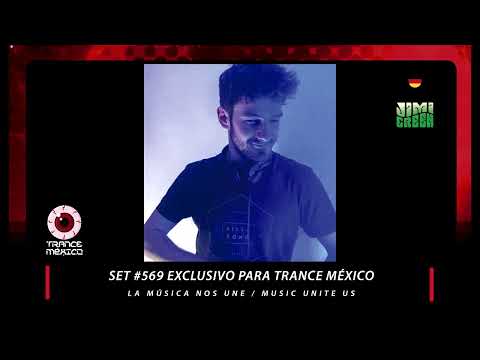 Jimi Green / Set #569 exclusivo para Trance México