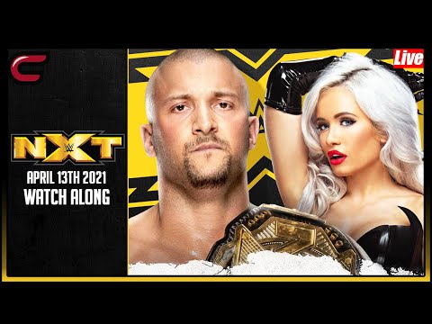 WWE NXT April 13th 2021 Live Stream: Watch Along - Conman167