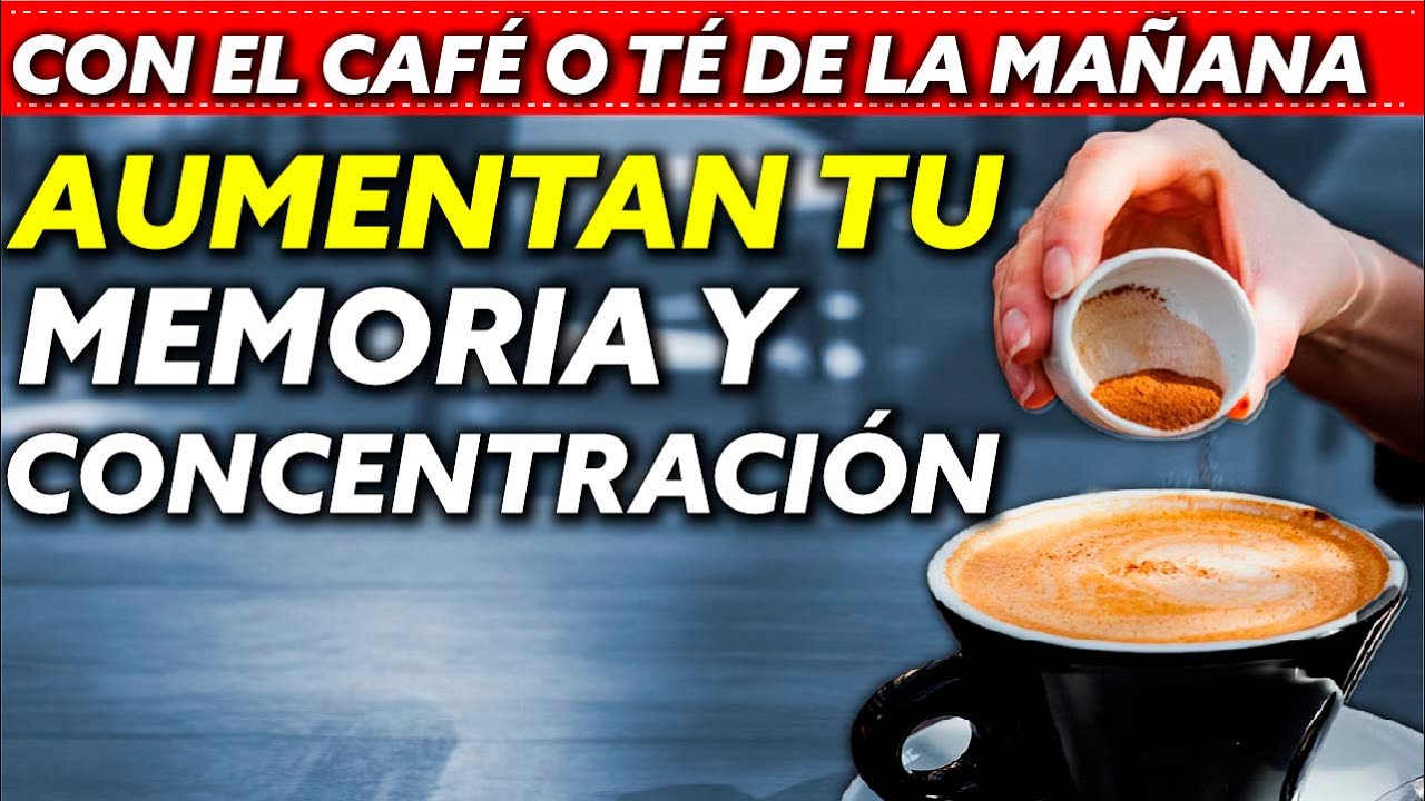 Mejora tu PODER CEREBRAL: Agrega ESTO a tu café, té o mate de la mañana