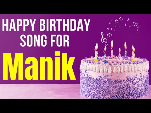 Manik Happy Birthday Song | Happy Birthday Manik Song in Hindi | Birthday Song for Manik