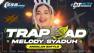 Download lagu DJ TRAP VIRAL!!! - BASS NGUK NGUK GLERR - STYLE MELODY SYADUH - BY TSSB PRODUCTION mp3