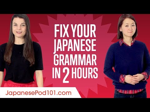Fix Your Japanese Grammar in 2 Hours