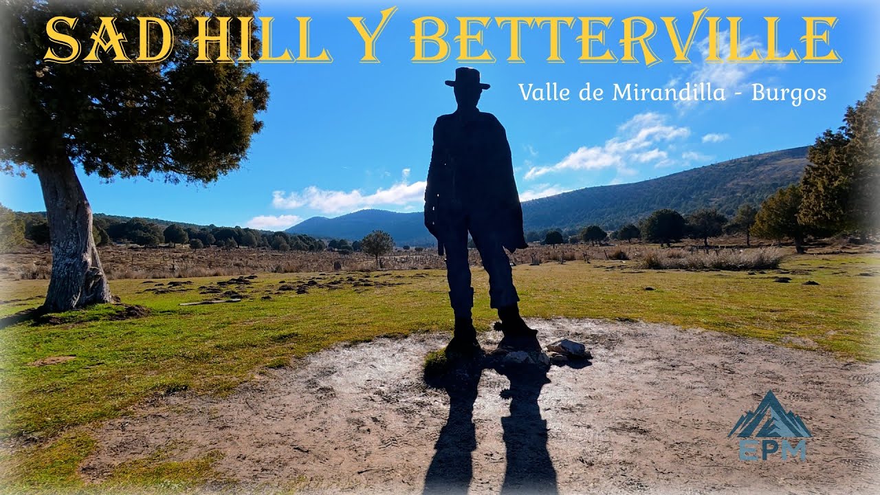 SAD HILL y BETTERVILLE