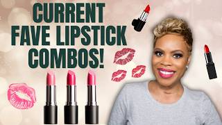 Current Favorite Lip Combinations