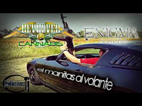 El Manitas Al Volante Enigma Norteño ft Revolver Cannabis (En Vivo 2015)