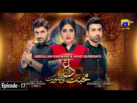 Mohabbat Dagh Ki Soorat - Episode 17 - [Eng Sub] - 4th November 2021 - HAR PAL GEO