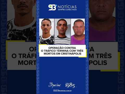 OPERAÇÃO CONTRA O TRÁFICO