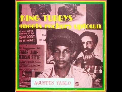 Augustus Pablo - King Tubby's meets Rockers Uptown - 07 - King Tubby meets Rockers Uptown