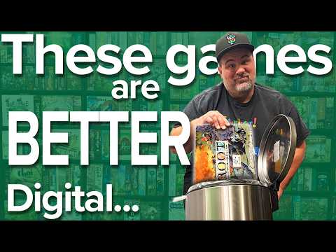 7 Board Games that are BETTER Digitally