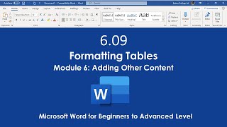 6.09 Formatting Tables | Module 6: Adding Other Content Microsoft Word