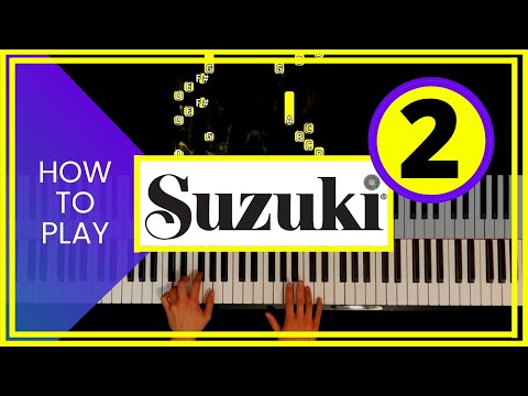 SUZUKI PIANO BOOK 2 - How to play Suzuki Piano School Volume 2