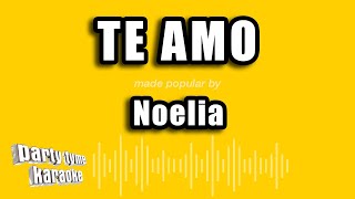 Noelia - Te Amo (Versión Karaoke)