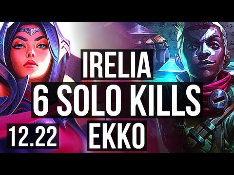 IRELIA vs EKKO (MID) | 6 solo kills, 500+ games, Dominating | KR Master | 12.22
