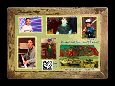 Phineas and The Lonely Leaves - Those Were The Days