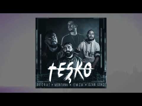Decrat X Ozan Gökçe X Emza X Montana - Teşko (Produced by Gökhan Gök)
